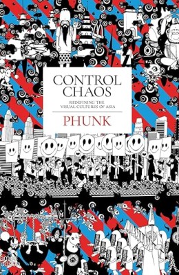 Cover of "Control Chaos" by Phunk, featuring vibrant colors and dynamic abstract designs that evoke a sense of energy