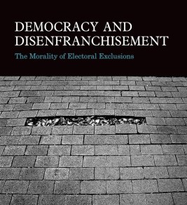Democracy and Disenfranchisement: The Morality of Electoral Exclusions Book cover of "Democracy and Disenfranchisement" by Claudio López-Guerra. Features a black and white image of a brick road with a dark line cutting through.