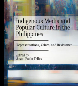 Cover of "Indigenous Media and Popular Culture in the Philippines." Abstract colorful background with text, edited by Jason Paolo Telles.