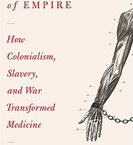 Image source: Amazon.com Maladies of empire: how colonialism, slavery, and war transformed medicine