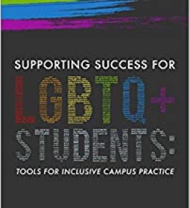 Supporting success for LGBTQ+ students: tools for inclusive campus practice