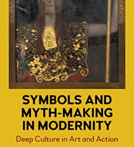 Symbols and myth-making in modernity: deep culture in modern art and action