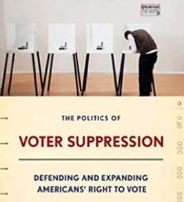 The Politics of Voter Suppression The Politics of Voter Suppression